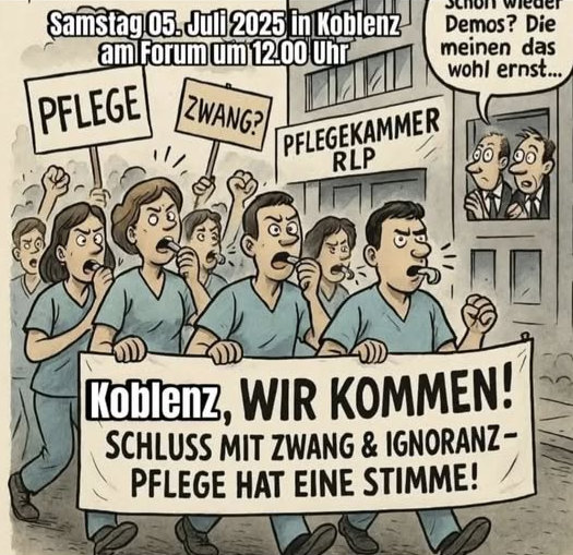 Demonstration gegen Pflegekammer Rheinland-Pfalz 05.07.2025 in Koblenz