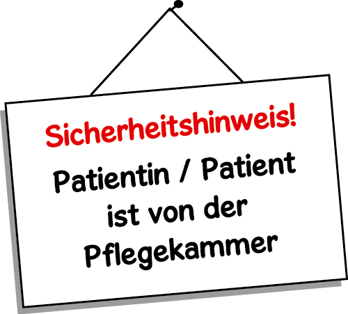 Sciherheitshinweis für Pflegepersonal
